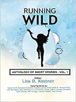 cover image of Running Wild Anthology of Stories Volume 1